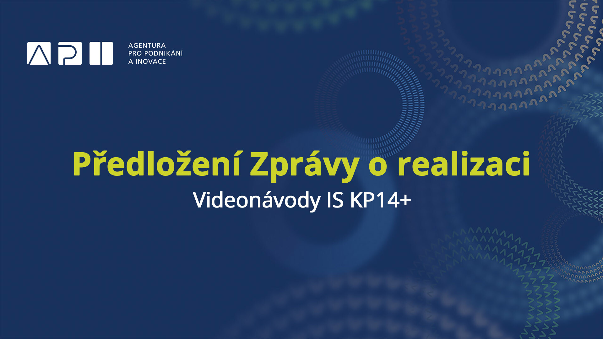 Predlozeni Zpravy O Realizace Api